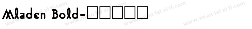Mladen Bold字体转换